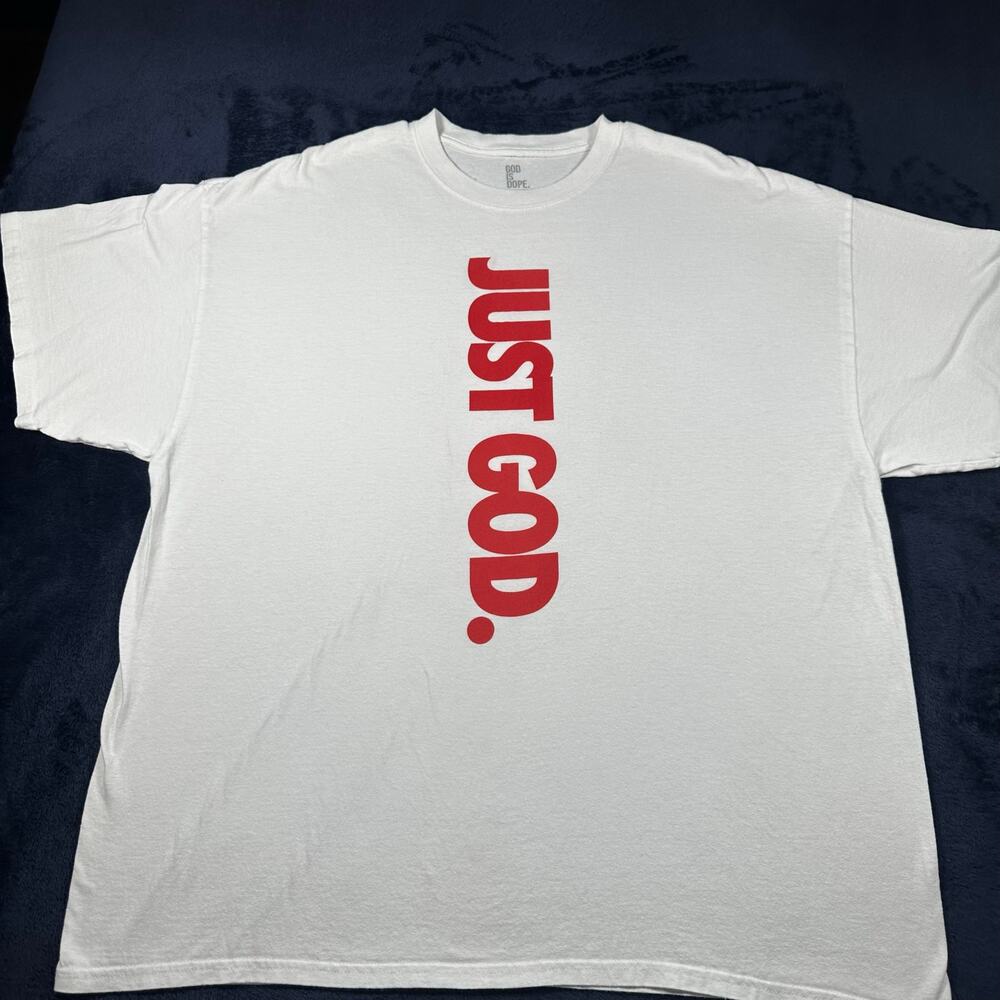 God is Dope. “JUST GOD” T-Shirt 2XL